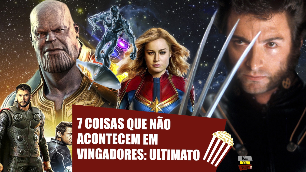Vingadores: Ultimato (Avengers: EndGame), 7 Teorias Erradas