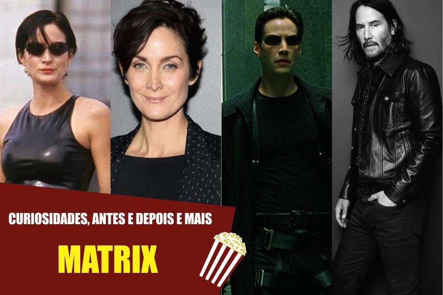 Matrix - Antes e Depois Atores